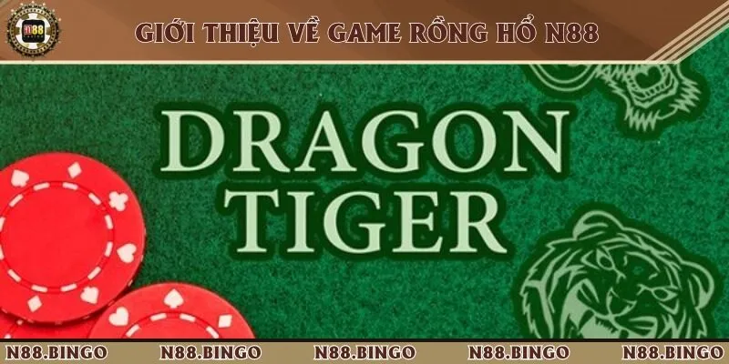 Cách Đặt Rồng Hổ Chuẩn Xác Tại N88 Và Mẹo Chơi Cơ Bản Rồng hổ sử dụng bộ bài 52 lá và chia làm 2 cửa Rồng - Hổ