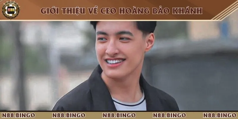 Thông tin sơ lược về CEO tài ba Hoàng Bảo Khánh 